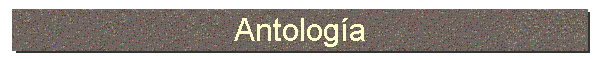 Antolog�a